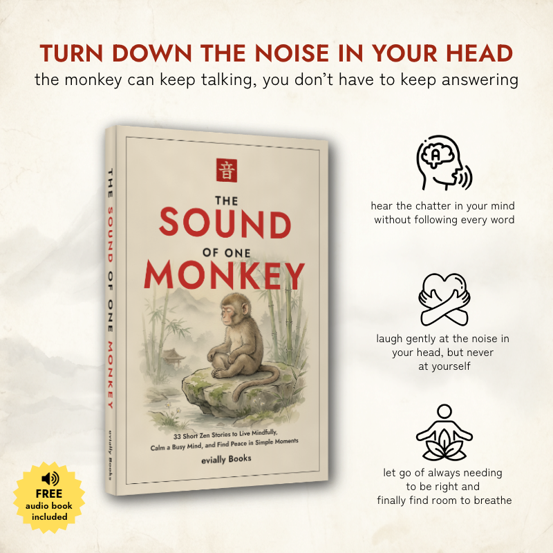 THE SOUND OF ONE MONKEY: 33 ZEN STORIES TO EMBRACE MINDFULNESS
