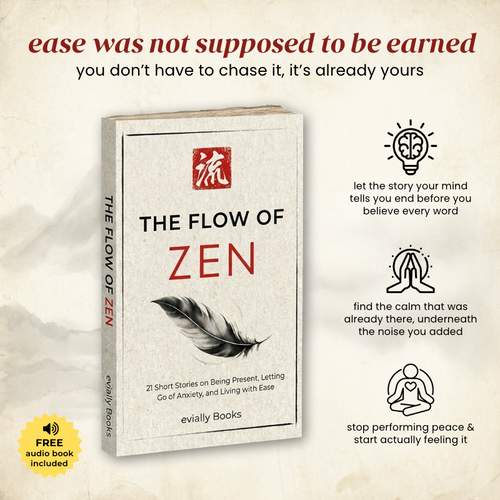 The Flow of Zen: 21 Stories to Find Your Ease