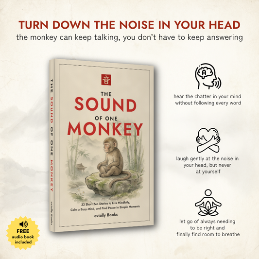 THE SOUND OF ONE MONKEY: 33 ZEN STORIES TO EMBRACE MINDFULNESS